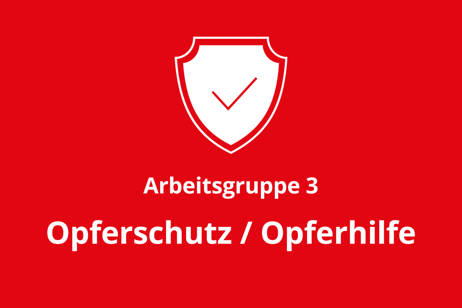 Teaserbild des LPR mit der Aufschrift Arbeitsgruppe 3 Opferschutz und Opferhilfe
