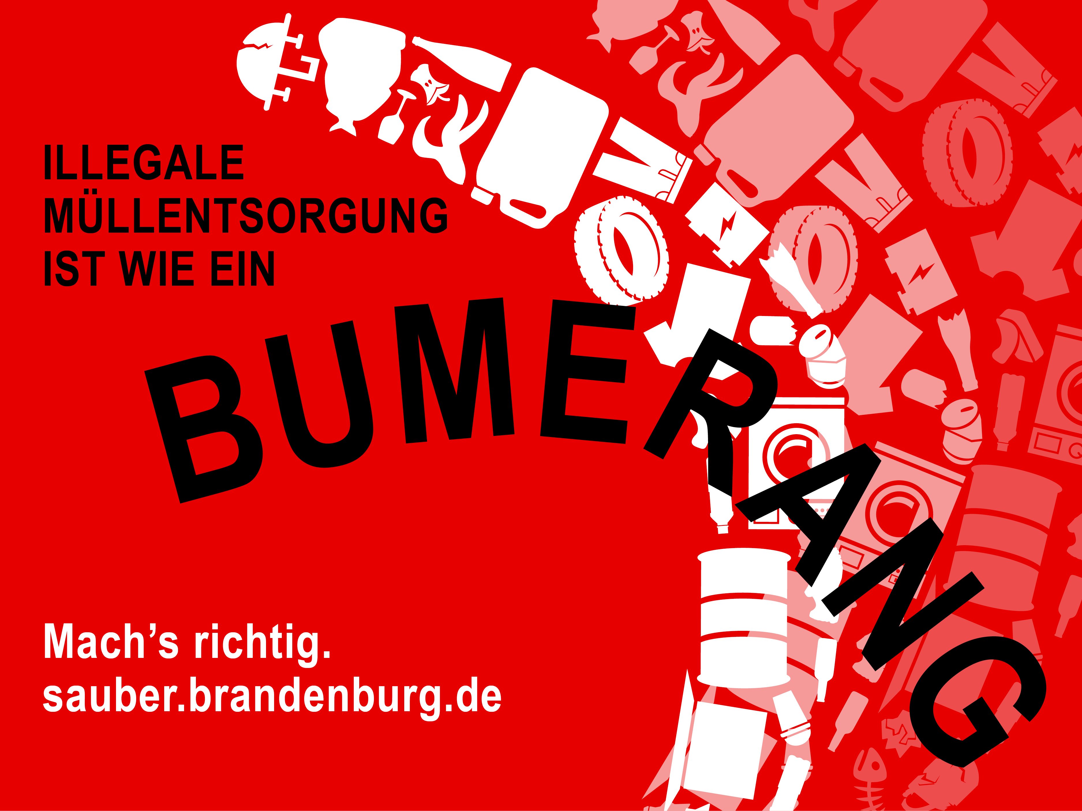 Grafik zur Informationskampagne mit der Titelaufschrift Illegale Müllentsorgung ist wie ein Bumerang - Mach es richtig - sauber.brandenburg.de